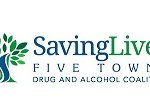 Saving Lives Five Towns Drug and Alcohol Coalition