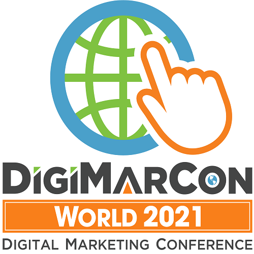 DigiMarCon World 2021 - Digital Marketing, Media and Advertising Conference